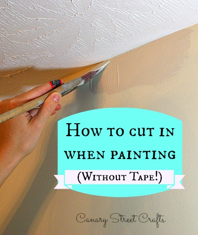 How To Cut In When Painting (without tape!) - Canary Street Crafts